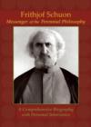 Frithjof Schuon: Messenger of the Perennial Philosophy (2 Disc DVD Set) : A Comprehensive Biography with Personal Interviews - Book