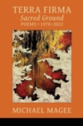 Terra Firma : Sacred Ground Poems 1970 - 2022 - Book