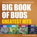 Big Book Of Buds Greatest Hits : Marijuana Varieties from the World's Best Breeders - Book