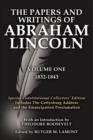 The Papers and Writings Of Abraham Lincoln Volume One : Special Constitutional Collectors Edition Includes The Gettysburg Address - Book