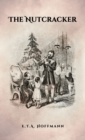 The Nutcracker : The Original 1853 Edition With Illustrations - Book