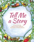 Tell Me A Story : Stories from the Waldorf Early Childhood Association of North America - Book