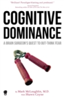 Cognitive Dominance : A Brain Surgeon's Quest to Out-Think Fear - Book