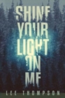 Shine Your Light On Me - Book