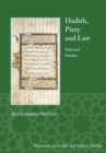 Hadith, Piety, and Law : Selected Studies - Book