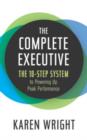 Complete Executive : The 10-Step System to Powering Up Peak Performance - Book
