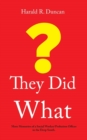 They Did What? - Book