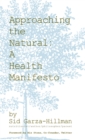 Approaching the Natural : A Health Manifesto - eBook