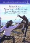 Historical Fencing Manual : Rapier-Fencing in the 17th and 18th Centuries - Book