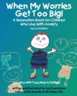 When My Worries Get Too Big! : A Relaxation Book for Children Who Live with Anxiety - Book