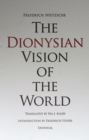 The Dionysian Vision of the World - Book