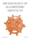 Archaeology of Algorithmic Artefacts - Book