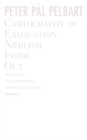 Cartography of Exhaustion : Nihilism Inside Out - Book
