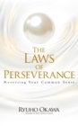 The Laws of Perseverance : Reversing Your Common Sense - eBook