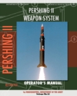 Pershing II Weapon System Operator's Manual - Book