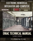 Electronic Numerical Integrator and Computer (Eniac) Eniac Technical Manual - Book