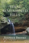 These Remembered Hills - Book