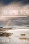 Outlasting the Gay Revolution - eBook