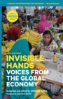 Invisible Hands : Voices from the Global Economy - Book