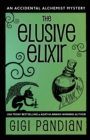 The Elusive Elixir : An Accidental Alchemist Mystery - Book