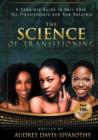 The Science of Transitioning : A Complete Guide to Hair Care for Transitioners and New Naturals - Book