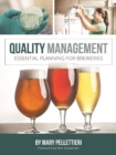Quality Management : Essential Planning for Breweries - Book