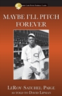 Maybe I'll Pitch Forever - Book