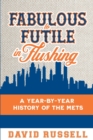 Fabulous to Futile in Flushing - Book