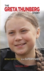 The Greta Thunberg Story : Being Different is a Superpower - Book