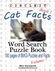 Circle It, Cat Facts, Book 1, Word Search, Puzzle Book - Book