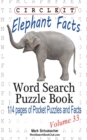 Circle It, Elephant Facts, Word Search, Puzzle Book - Book