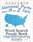 Circle It, National Parks from A to Z Facts, Word Search, Puzzle Book - Book