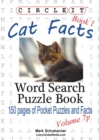 Circle It, Cat Facts, Book 1, Pocket Size, Word Search, Puzzle Book - Book