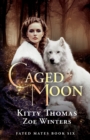 Caged Moon : Fated Mates Book 6 - Book