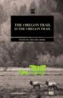 The Oregon Trail Is the Oregon Trail - Book