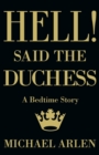 Hell! Said the Duchess - Book