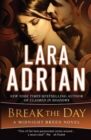 Break the Day : A Midnight Breed Novel - Book