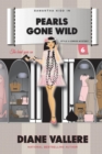 Pearls Gone Wild : A Style in a Small Town Mystery - Book