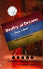 Destiny of Dreams : Time Is Dear - Book