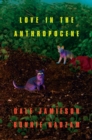 Love in the Anthropocene - eBook