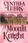 A Moonlit Knight : The Merriweather Sisters - Book