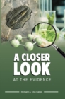 A Closer Look At The Evidence - Book