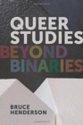 Queer Studies - Beyond Binaries - Book