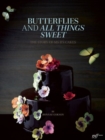 Butterflies and All Things Sweet - Book