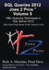 SQL Queries 2012 Joes 2 Pros (R) Volume 5 : XML Querying Techniques for SQL Server 2012 (SQL Exam Prep Series 70-461 Volume 5 of 5) - Book