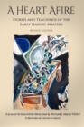 A Heart Afire : Stories and Teachings of the Early Hasidic Masters - Book