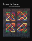 Love Is Love : A Woven Celtic Knot - Book