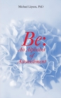 Be : An Alphabet of Astonishment - Book