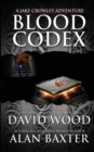Blood Codex : A Jake Crowley Adventure - Book