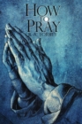 How To Pray - Book